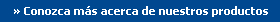 Conozca más acerca de nuestros productos